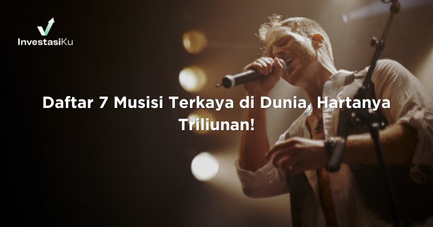 Daftar Musisi Terkaya di Dunia